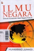 Ilmu Negara: Sebuah Konstruksi Ideal Negara Hukum