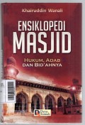 Ensiklopedi Masjid: Hukum, Adab dan Bid'ahnya