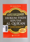 Hukum Fikih Seputar Al-Quran: 200 Persoalan Khilafiyah Berikut Tarjihnya