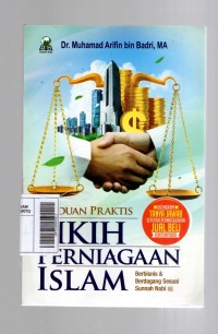 Panduan Praktis Fikih Perniagaan Islam: Berbisnis dan Berdagang Sesuai Sunnah Nabi