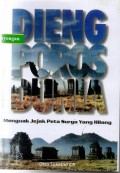 Dieng Poros Dunia : Menguak Jejak Peta Surga Yang Hilang