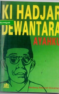 Ki Hadjar Dewantara Ayahku