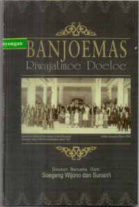 Banjoemas Riwajatmoe Doeloe