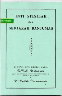 Inti Silsilah dan Sedjarah Banyumas