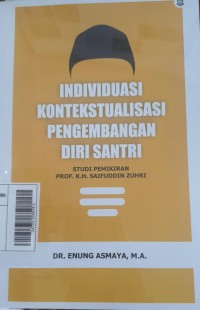 Individuasi Kontekstualisasi Pengembangan Diri Santri