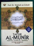 Tafsir Al-Munir : aqidah, syariah, manhaj ( al-Furqaan-al-Ankabuut) Juz 19&20/Jilid 10