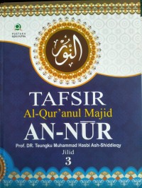 Tafsir Al-Quranul Majid An-Nur Jilid 3