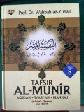 Tafsir Al-Munir : aqidah, syariah, manhaj ( al-Israa'-Thaaha) Juz 15&16/Jilid 8