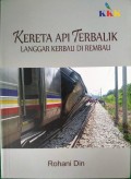 Kereta Api Terbalik Langgar Kerbau di Rembau
