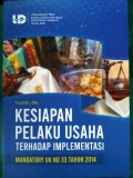 Kesiapan Pelaku Usaha Terhadap Implementasi Mandatory UU No 33 Tahun 2014