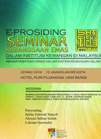 Prosiding: Memartabatkan Emas Dalam Sistem Kewangan Islam
