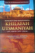 Bangkit dan Runtuhnya Khilafah Ustmaniyah (699-1342 H/1299-1924 M): Kekhilafahan Terakhir Dalam Sejarah Islam