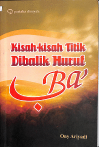Kisah-kisah Titik Dibalik Huruf Ba'
