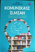 Komunikasi Ilmiah : Konsep dan Praktik Penerapannya dalam Konteks Kepustakawanan