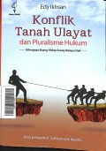 Konflik Tanah Ulayat dan Pluralisme Hukum: Hilangnya Ruang Hidup Orang Melayu Deli (Pojok Melayu Raya)