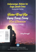 Kudune Wengi Kiye Inyong Seneng-Seneng Karo Dhemenanane; Kumpulan Cerkak (Judul Asli: Seharusnya Malam Ini Saya Jatuh Cinta; Kumpulan Cerita)