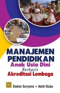 Manajemen Pendidikan Anak Usia Dini: Berbasis Akreditasi Lembaga