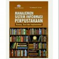 Manajemen Sistem Informasi Perpustakaan : Konsep, Teori dan Implementasi