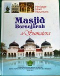 Heritage Islam Nusantara : masjid bersejarah di Sumatera