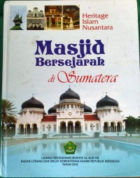 Heritage Islam Nusantara : masjid bersejarah di Sumatera