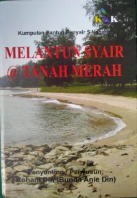 Melantun Syair di Tanah Merah : Kumpulan Pantun Penyair 5 Negara