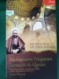 Memahami Pelajaran Tematis Al-Quran : Tafsir Tematis tentang Pengetahuan, Akidah, Akhlak, dan Kehidupan Sehari-hari (Buku Pertama)