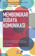 Membongkar Budaya Komunikasi