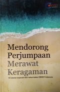 Mendorong Perjumpaan Merawat Keragaman: 18 Catatan Inspiratif dari Tahun Kedua CONVEY Indonesia