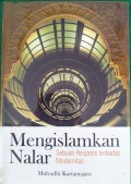 Mengislamkan Nalar : Sebuah Respons terhadap Modernitas