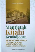 Mentjetak Kijahi Kemadjoean : Setengah Abad Perjalanan Pendidikan Ulama Tarjih Muhammadiyah
