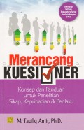 Merancang Kuesioner : Konsep dan Panduan untuk Penelitian Sikap, Kepribadian & Perilaku