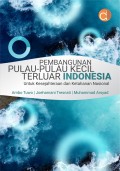Pembangunan Pulau-Pulau Kecil Terluar Indonesia untuk Kesejahteraan dan Ketahanan Nasional