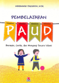 Pembelajaran PAUD: Bermain, Cerita dan Menyanyi Islami