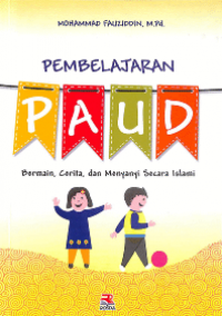 Pembelajaran PAUD: Bermain, Cerita dan Menyanyi Islami