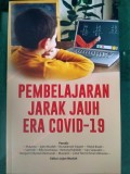 Pembelajaran Jarak Jauh Era Covid-19
