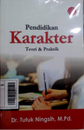 Pendidikan karakter : teori & praktik