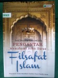 Pengantar Memahami Buku Daras Filsafat Islam : Penjelasan untuk Mendekati Analisis Teori Filsafat Islam