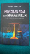 Peradilan Adat dalam Negara Hukum : Menuju Keadilan Konstitusional dan HAM