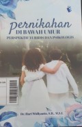 Pernikahan di Bawah Umur Perspektif Yuridis dan Psikologis