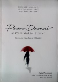 Pesan Damai Aisyah, Maria, Zixing Kumpulan Sajak Penyair ASEAN-2