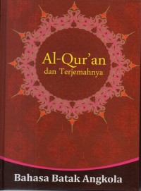 Al Qur'an dan Terjemahnya Bahasa Batak Angkola