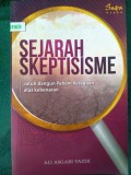 Sejarah Skeptisisme : Jatuh Bangun Paham Keraguan atas Kebenaran