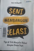 Seni Membangun Relasi : Tips & Trik Menjalin Relasi dengan Siapa Saja