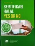 Sertifikasi Halal Yes or No