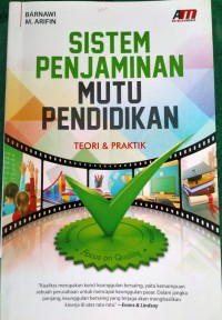 Sistem Penjaminan Mutu Pendidikan: Teori dan Praktik
