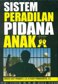 Sistem Peradilan Pidana Anak