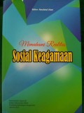 Memahami Realitas Sosial Keagamaan