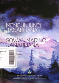Sowan Maring Janabijana (Judul Asli: Mengunjungi Janabijana)