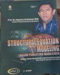 Structural equation modeling dalam penelitian manajemen : aplikasi model-model rumit dalam penelitian untuk tesis magister dan disertasi doktor