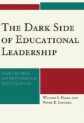 The Dark Side Of Educational Leaderships